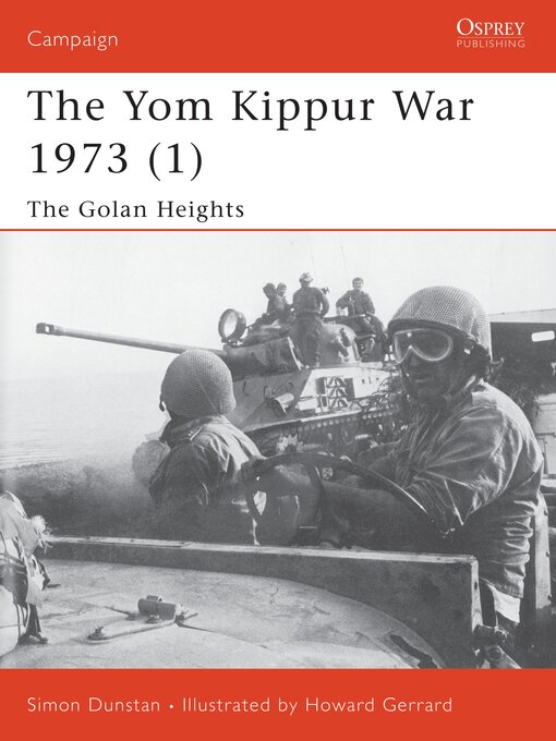 Title details for The Yom Kippur War 1973 (1) by Simon Dunstan - Available